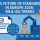 The Future of Standards in Europe