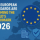 Why European Standards Are Becoming the World’s Benchmark